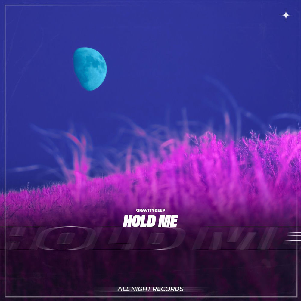 Hold Me - Gravitydeep