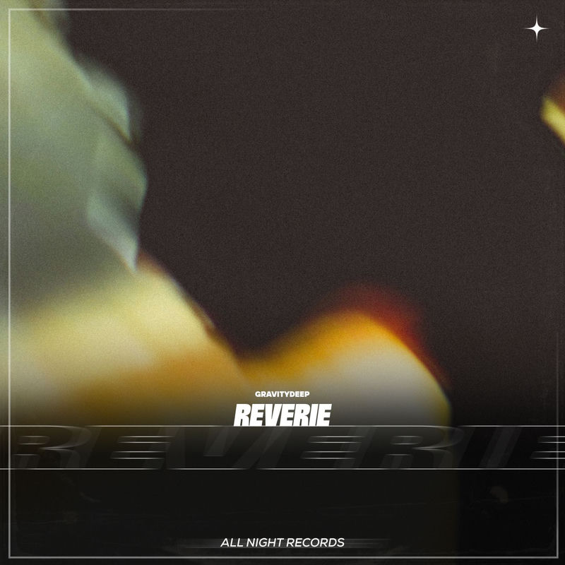 Reverie - Gravitydeep