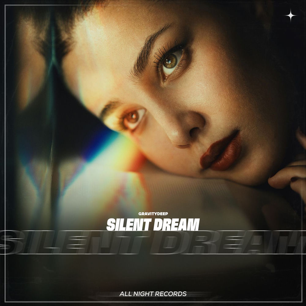 Silent Dream - Gravitydeep