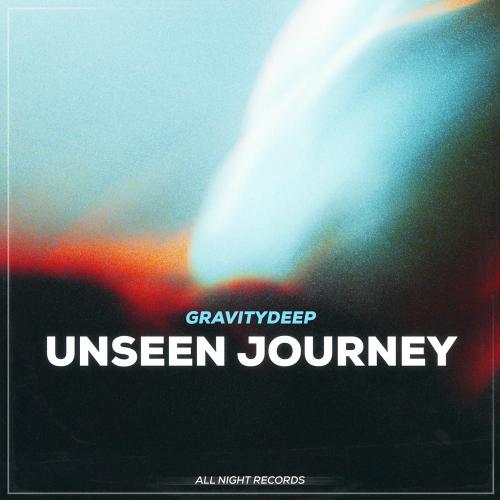 Gravitydeep - Unseen Journey