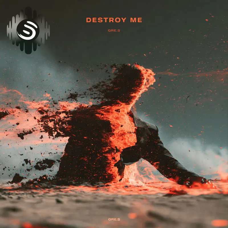 Destroy Me - Gre.S
