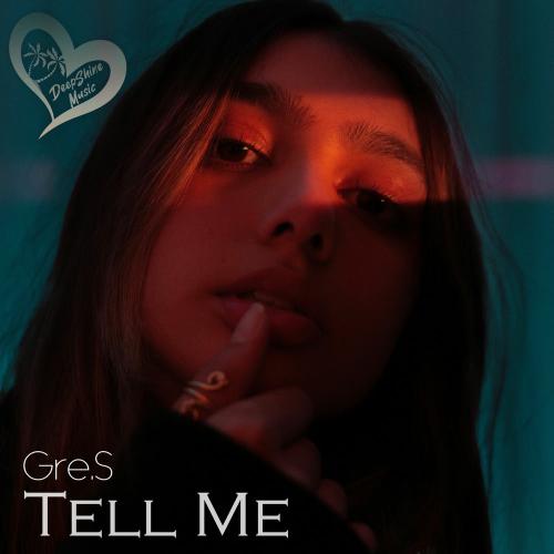 Gre.S - Tell Me