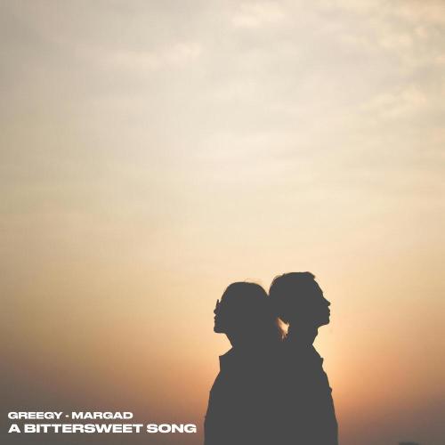 Greegy, Margad - A Bittersweet Song