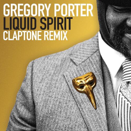Gregory Porter - Liquid Spirit (Claptone Remix Full Vocal Version)