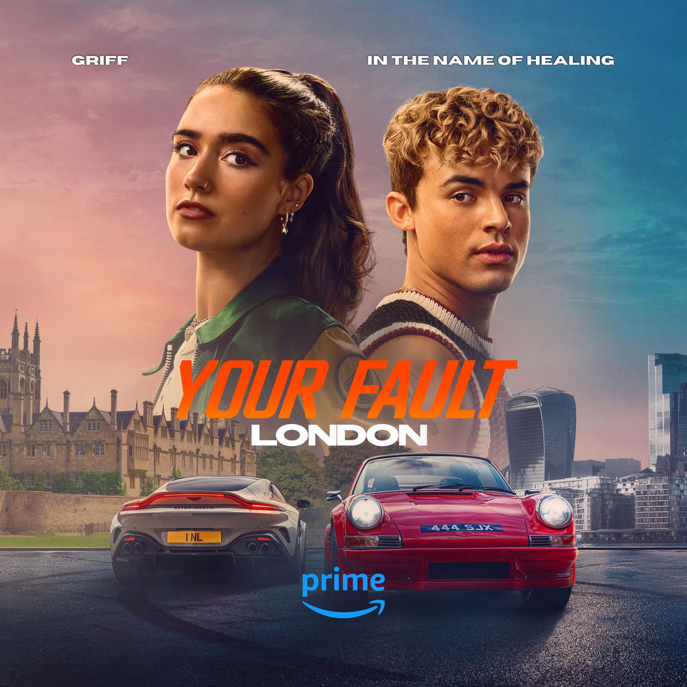 Griff - In The Name Of Healing (From The Prime Original Movie ‘your Fault_ London’)