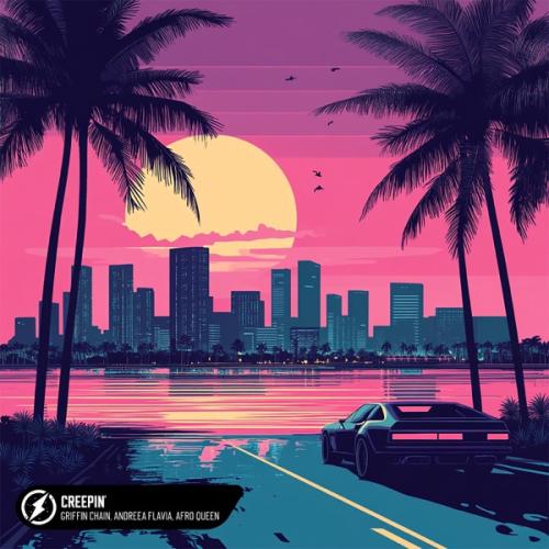 Griffin Chain, Andreea Flavia & Afro Queen - Creepin'