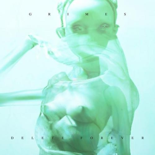 Grimes - Delete Forever