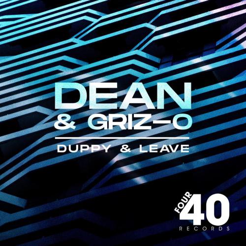 Griz-O & Dean - Duppy and Leave