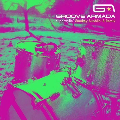 Groove Armada - Superstylin' (Smokey Bubblin' B Remix)