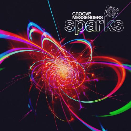 Groove Messengers - Sparks