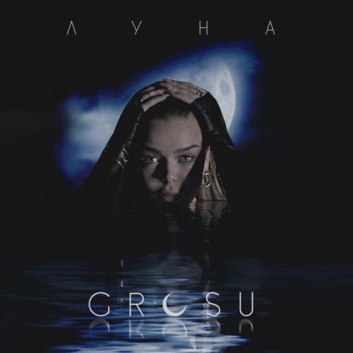 GROSU - Луна