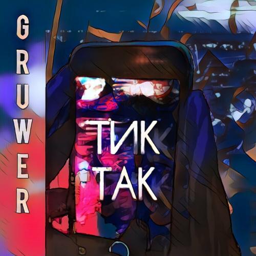 Тик Так - GRUWER