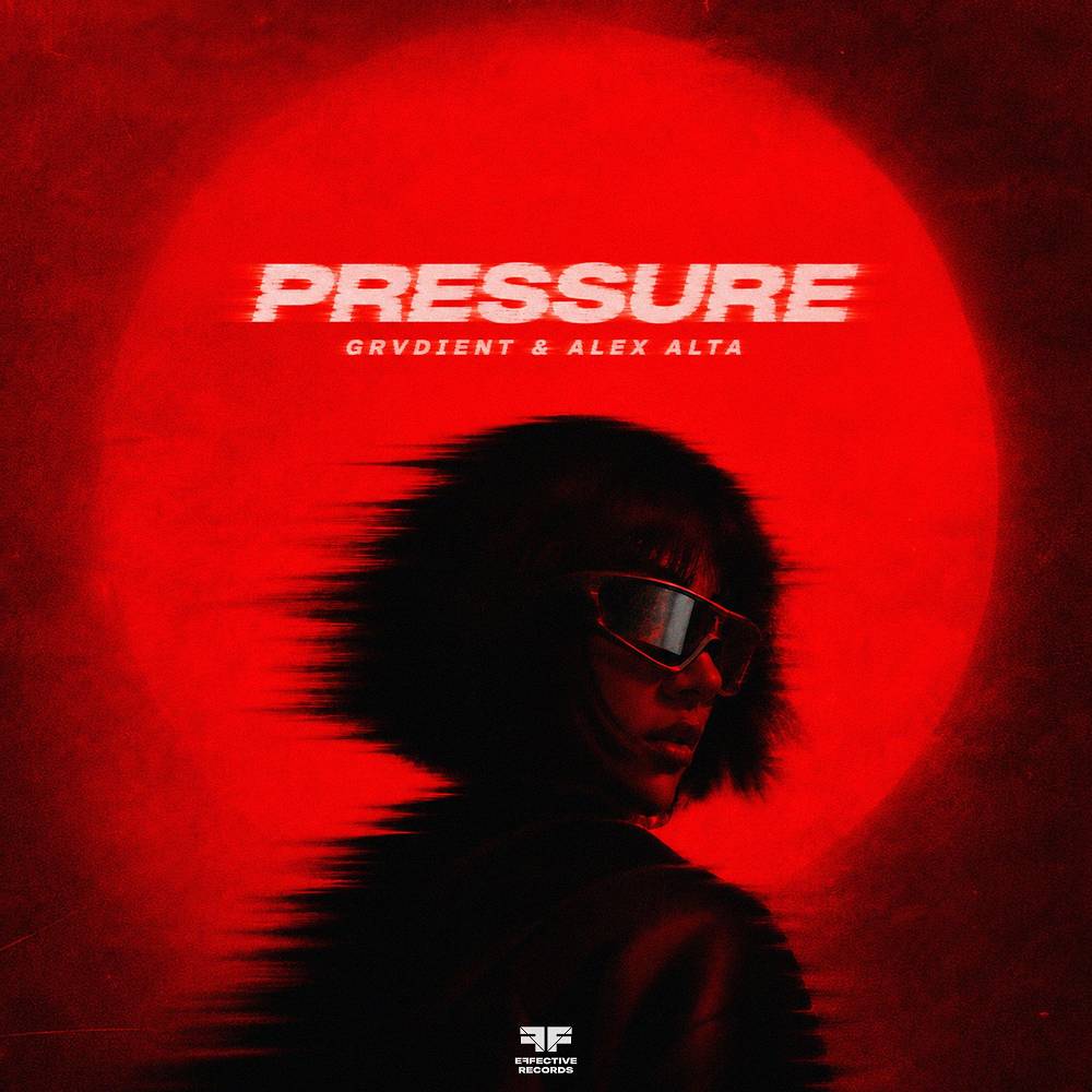 Pressure - GRVDIENT & Alex Alta