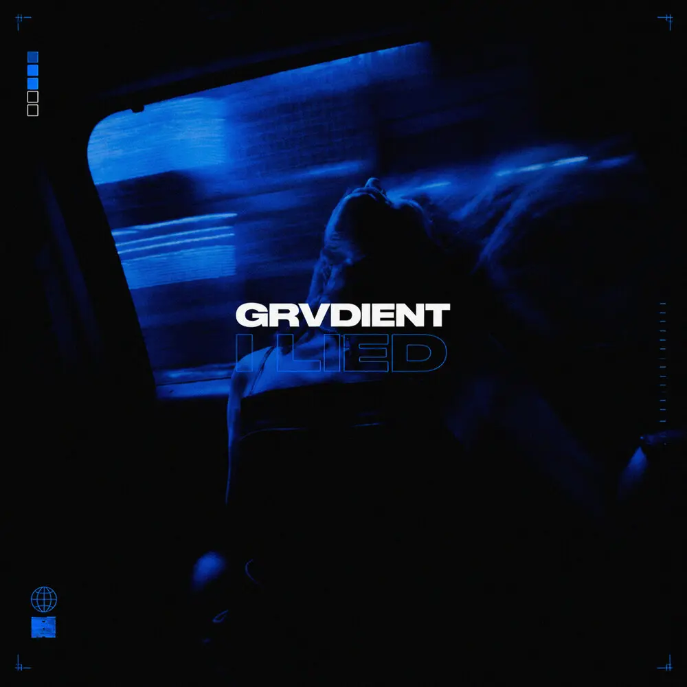 I LIED - GRVDIENT