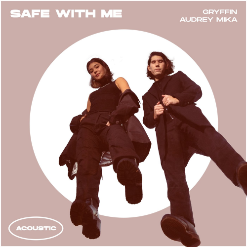 Gryffin & Audrey MiKa - Safe With Me (Acoustic)