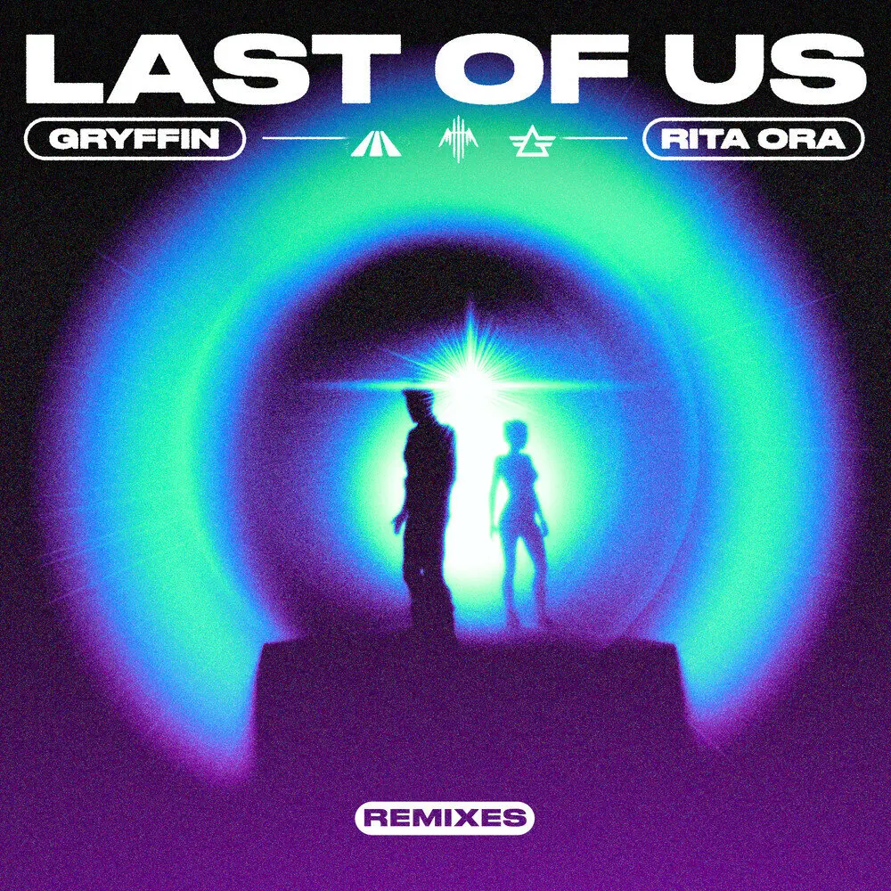 LAST OF US (Billen Ted Remix) - GRYFFIN, Rita Ora, Billen Ted