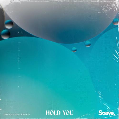 GSPR feat. Holseek - Hold You