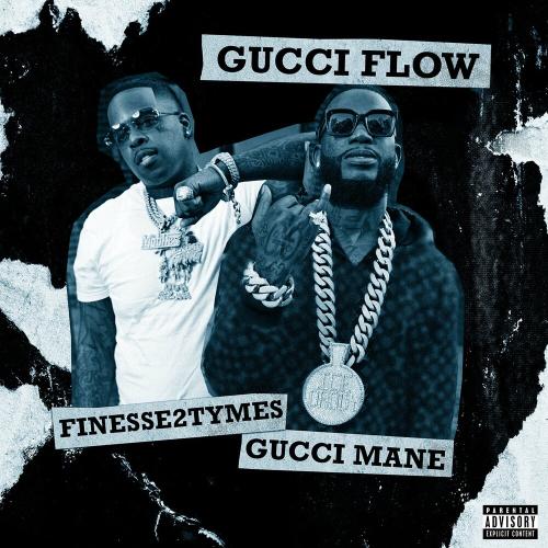Gucci Mane feat. Finesse2tymes - Gucci Flow