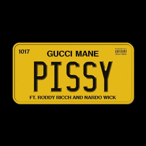 Gucci Mane feat. Nardo Wick & Roddy Ricch - Pissy
