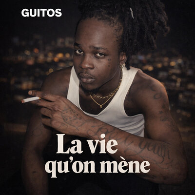 La vie qu’on mène - Guitos