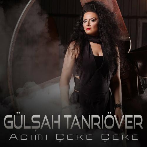 Acımı Çeke Çeke - Gülşah Tanrıöver