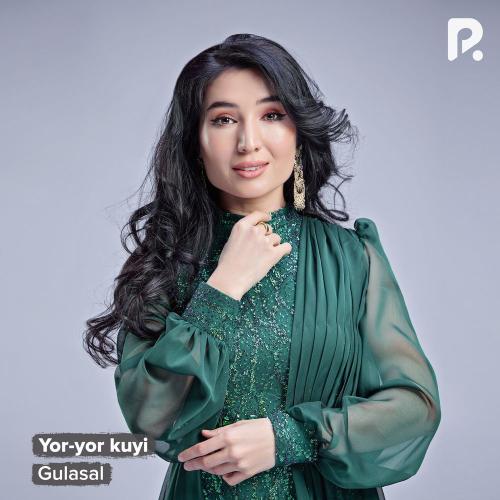 Gulasal - Yor-yor Kuyi
