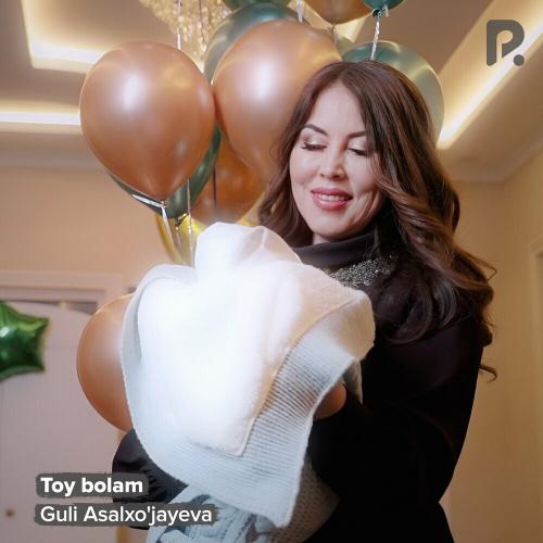 Toy Bolam - Guli Asalxo'jayeva