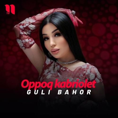 Oppoq Kabriolet - Guli Bahor