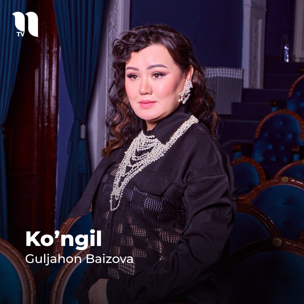 Ko’ngil - Guljahon Baizova