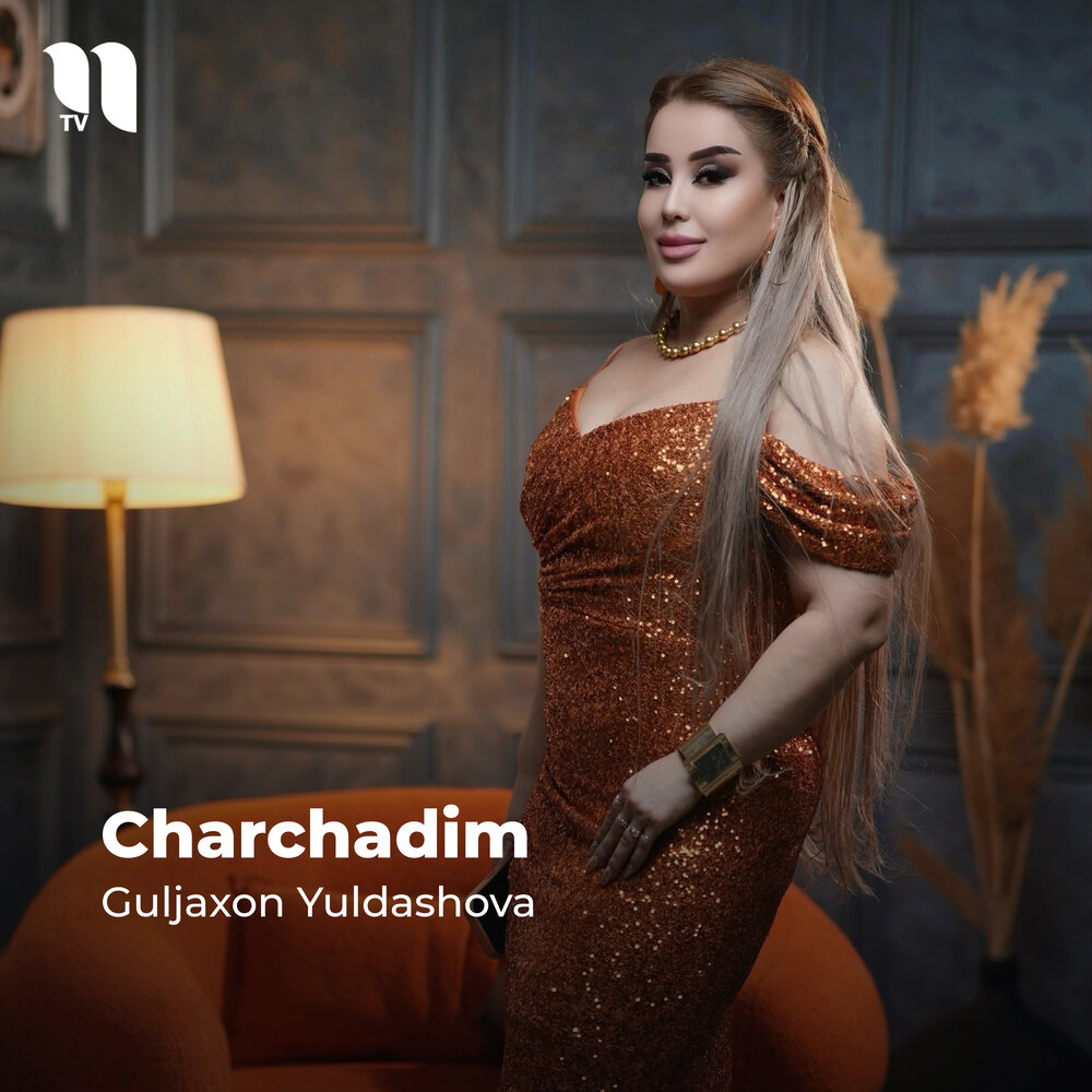 Charchadim - Guljaxon Yuldashova