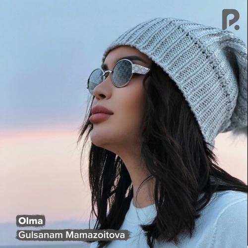Gulsanam Mamazoitova - Olma