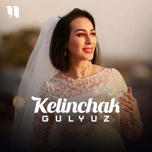 Gulyuz - Kelinchak