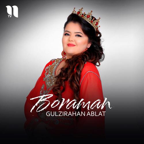 Boraman - Gulzirahan Ablat