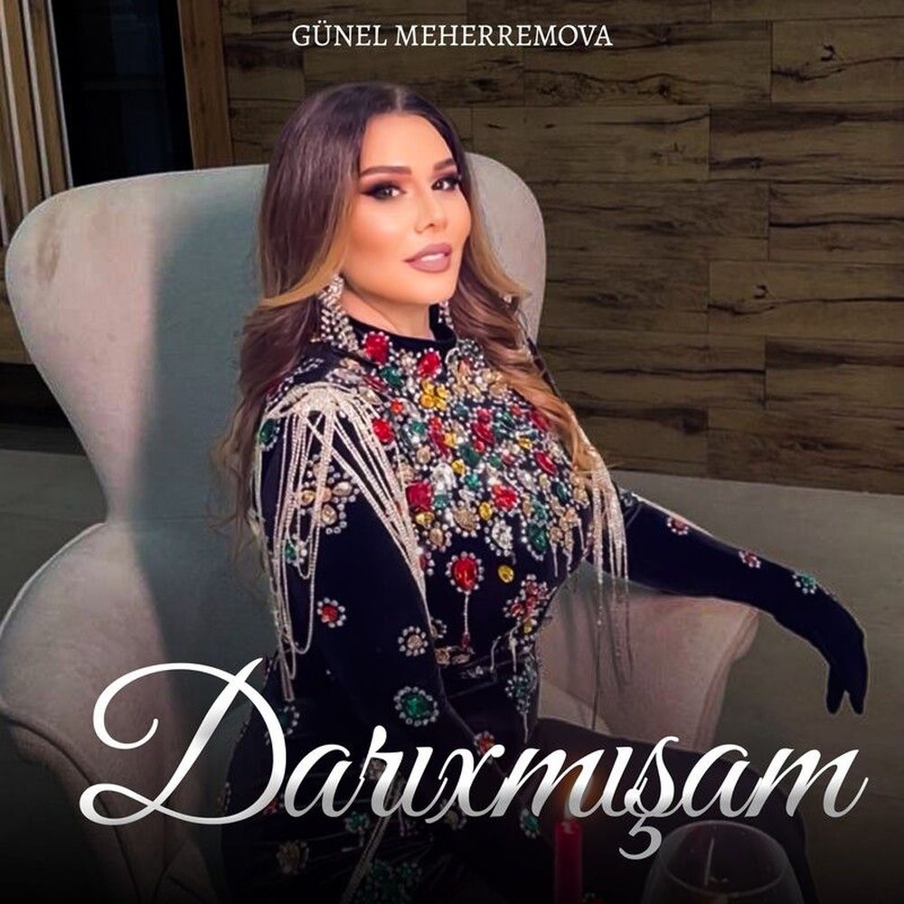 Darıxmışam - Gunel Meherremova