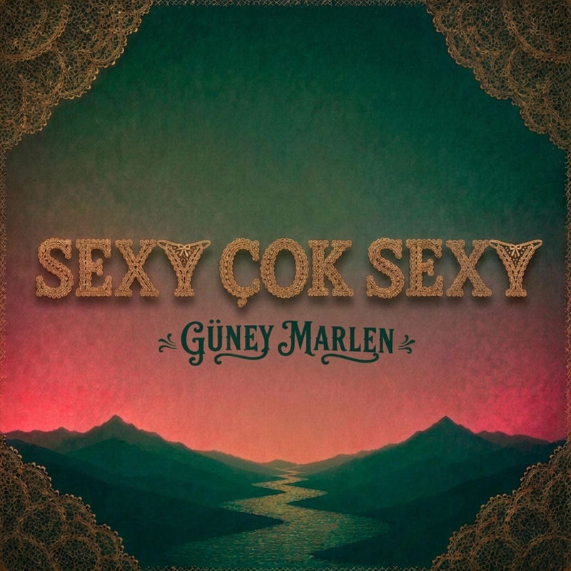 Sexy Çok Sexy - Güney Marlen