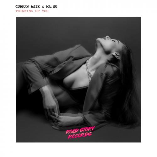 Gurkan Asik & Mr.Nu - Thinking of You