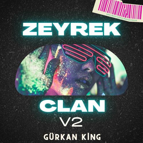 Zeyrek V2 - Gürkan King