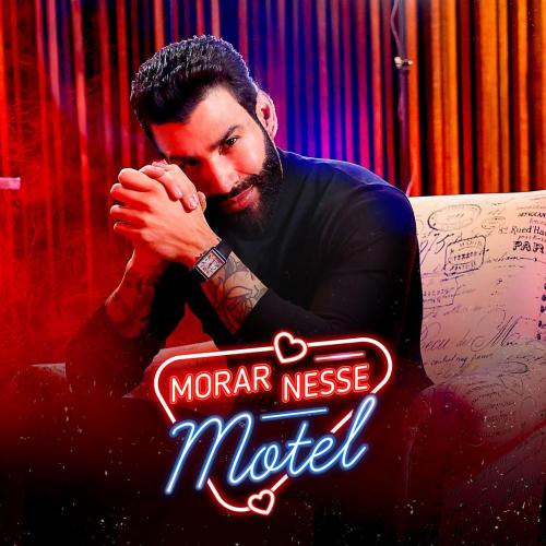 Gusttavo Lima - Morar Nesse Motel