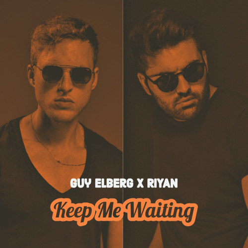 Guy Elberg & Riyan - Keep Me Waiting