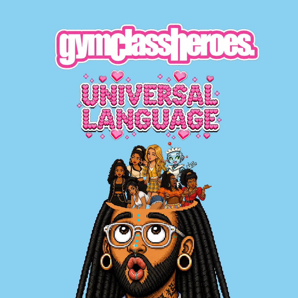 Universal Language - Gym Class Heroes