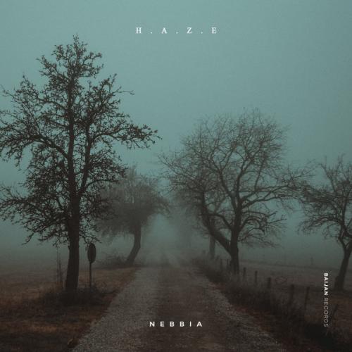 H.A.Z.E - Nebbia