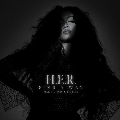 Find A Way - H.E.R. feat. Lil Baby & Lil Durk