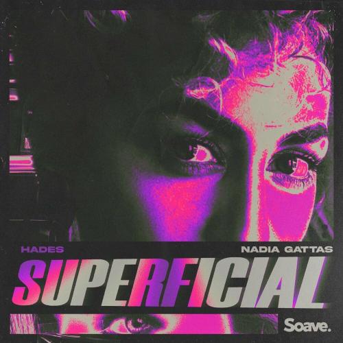 Hades & Nadia Gattas - Superficial