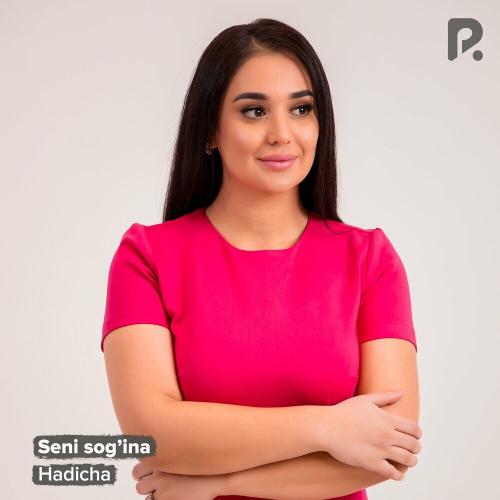 Hadicha - Seni Sog'ina