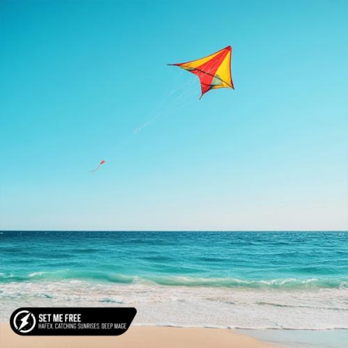 Hafex, Catching Sunrises & Deep Mage - Set Me Free