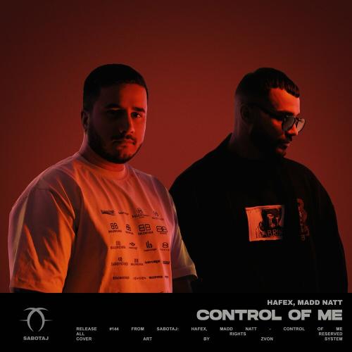 Hafex feat. Madd Natt - Control Of Me