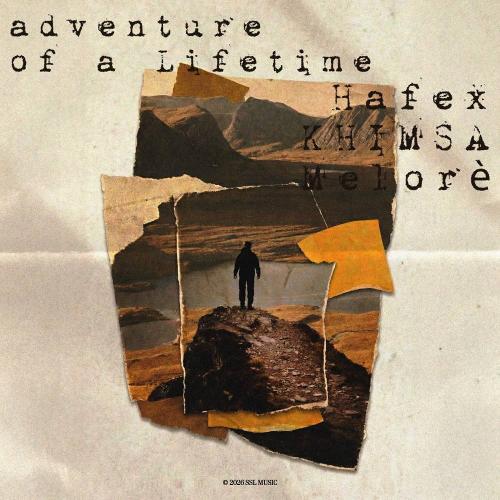 Hafex & KHIMSA & Melo-re - Adventure of a Lifetime