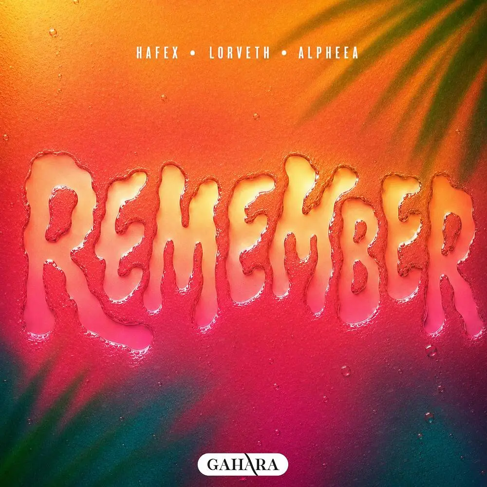 Remember - Hafex & LORVETH & Alpheea