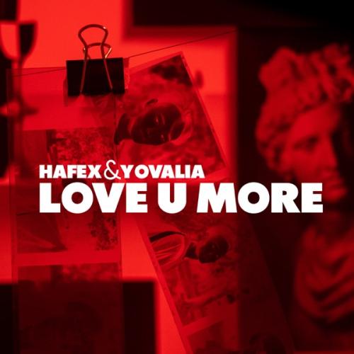 Love U More - Hafex & Yovalia