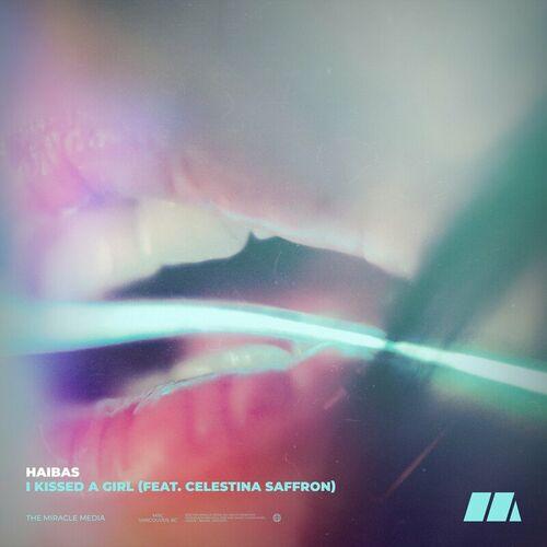 I Kissed A Girl (feat. Celestina Saffron) - Haibas